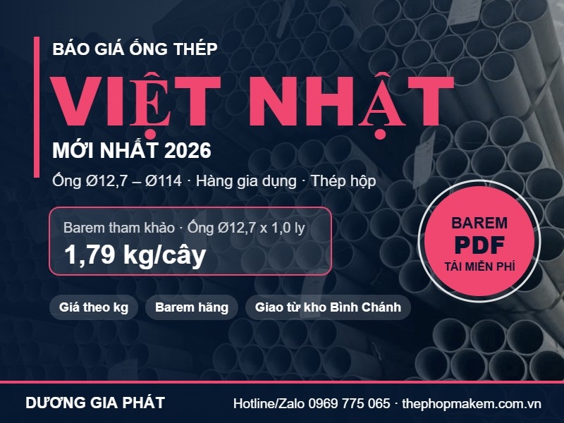 Báo giá ống thép Việt Nhật mới nhất 2026: barem ống tròn, hộp vuông, chữ nhật và hàng gia dụng